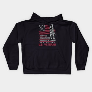 I served I sacrificed I regret nothing I'm U.S. veteran Kids Hoodie